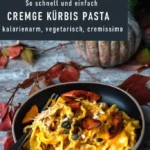 cremige kurbis pasta ganz schnell und einfach zu 2026 07 23 204257 683x1024 1