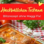 hackballchen toskana rezept ohne fix 2026 07 22 004534 488x1024 1