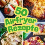 heissluftfritteusen rezepte ganz schnell 2026 07 23 204246 1