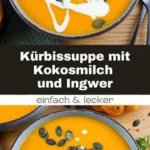 kurbissuppe mit kokosmilch und ingwer kurbissupp 2026 07 22 004608 462x1024 1
