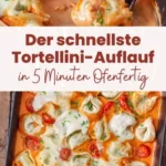 tortellini auflauf schnell einfach 2026 07 23 204300 512x1024 1